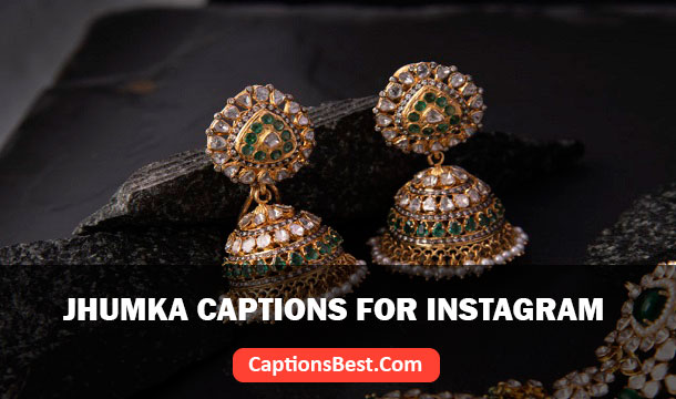 Jhumka Captions for Instagram