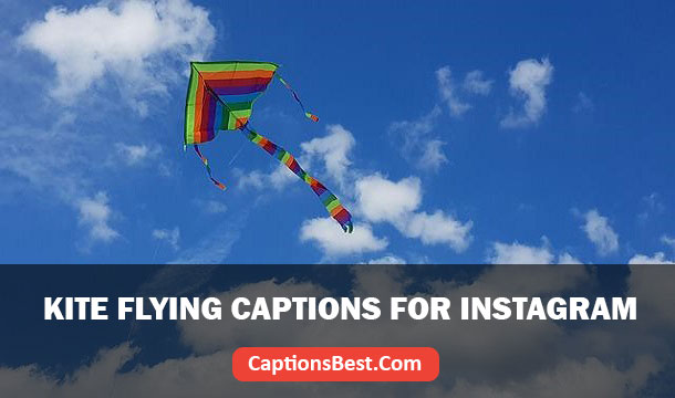 Kite Flying Captions for Instagram