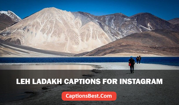 Leh Ladakh Captions for Instagram