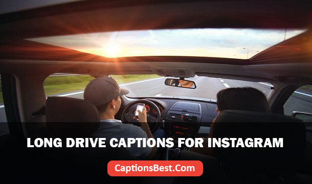 Long Drive Captions for Instagram