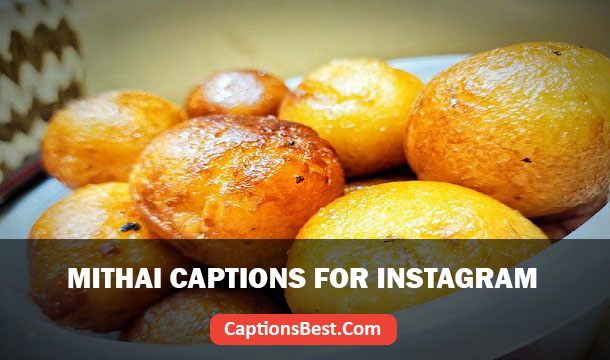 Mithai Captions for Instagram And Quotes