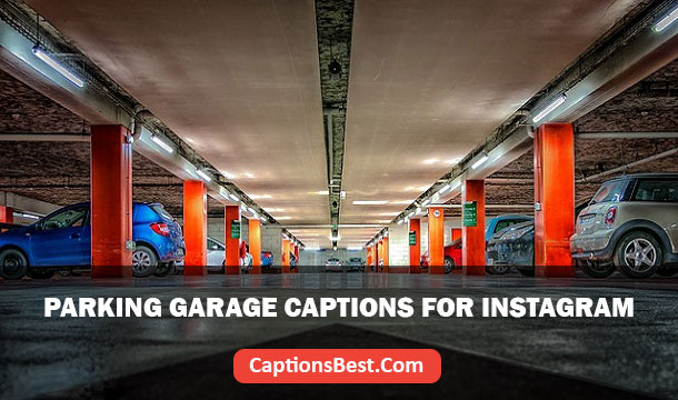 Parking Garage Captions for Instagram