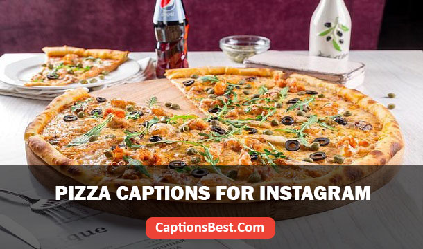 Pizza Captions for Instagram