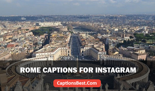 Rome Captions for Instagram