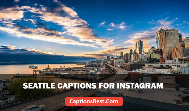 Seattle Captions for Instagram