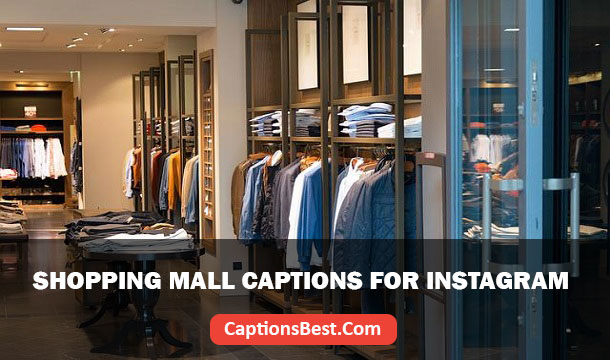 Shopping Mall Captions for Instagram