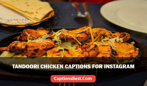 Tandoori Chicken Captions for Instagram