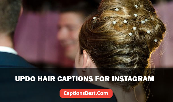 Updo Hair Captions for Instagram