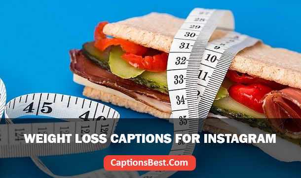 Weight Loss Captions for Instagram