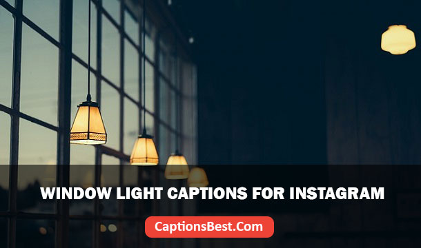 Window Light Captions for Instagram