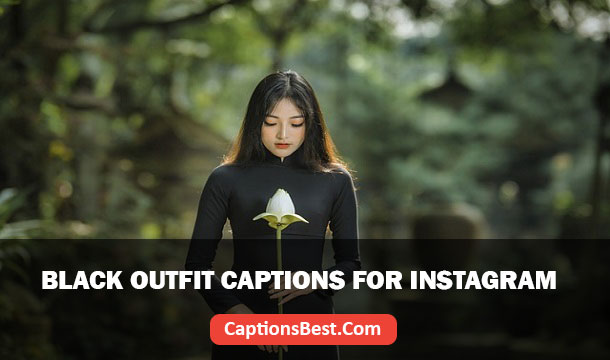 Black Outfit Captions for Instagram