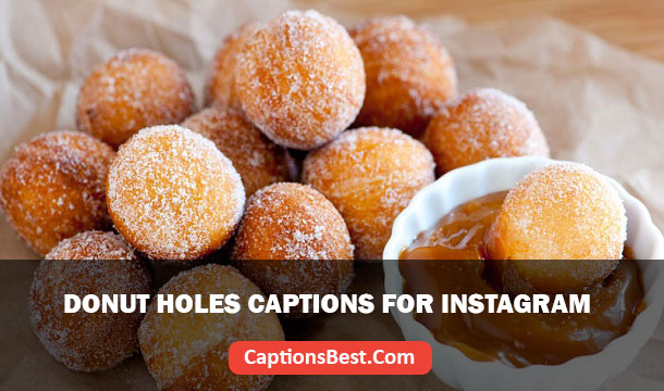Donut Holes Captions for Instagram
