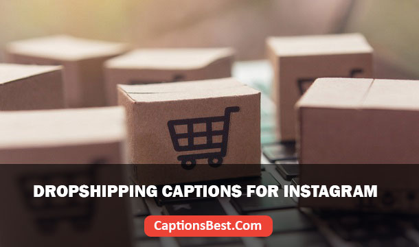 Dropshipping Captions for Instagram