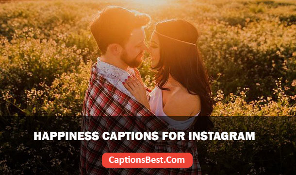 Happiness Captions for Instagram