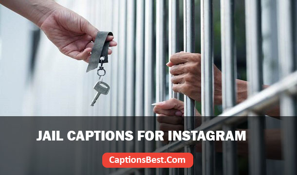 Jail Captions for Instagram And Quotes