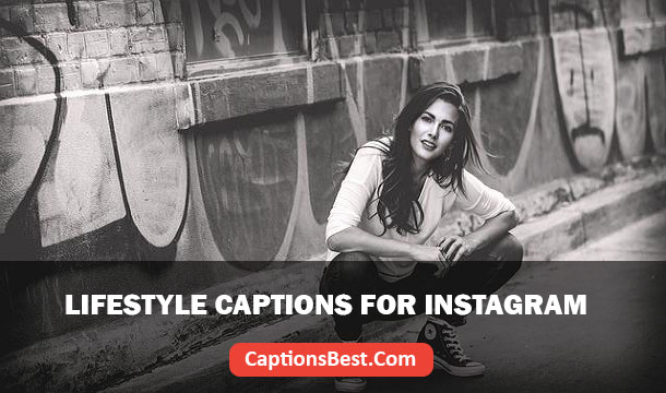 Lifestyle Captions for Instagram
