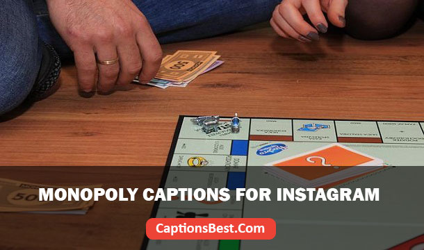 Monopoly Captions for Instagram