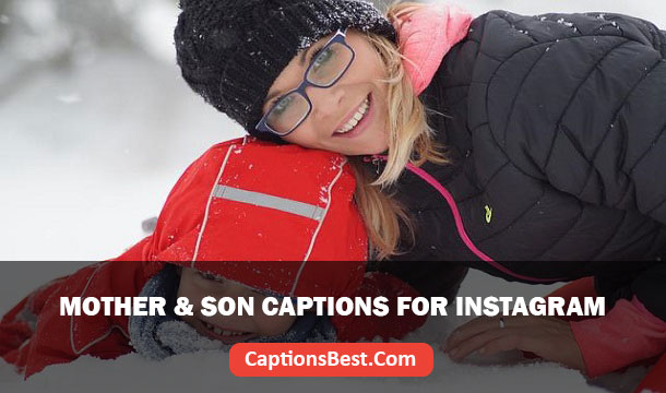 Mother and Son Captions for Instagram