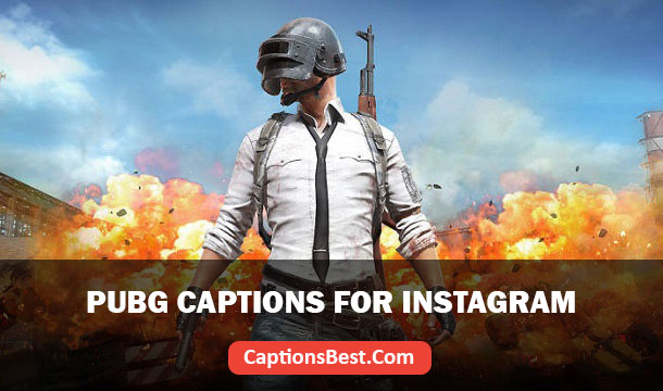 PUBG Captions And Quotes