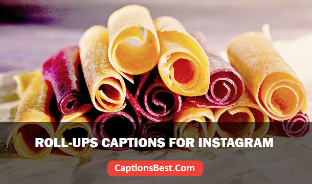 Roll-Ups Captions for Instagram