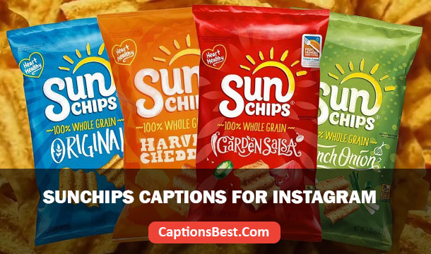 Sunchips Captions for Instagram