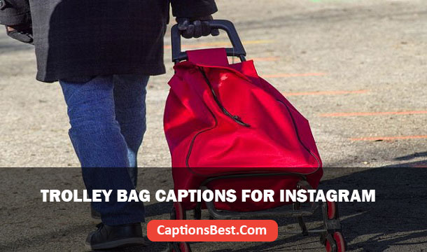 Trolley Bag Captions for Instagram