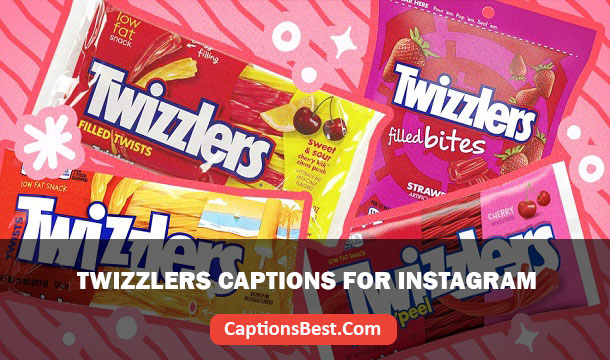 Twizzlers Captions for Instagram