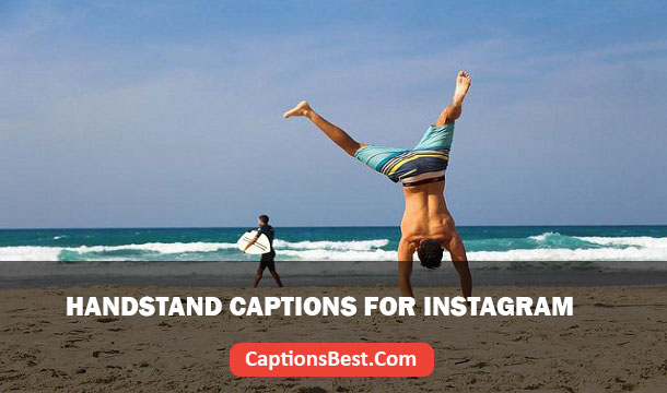 Handstand Captions for Instagram