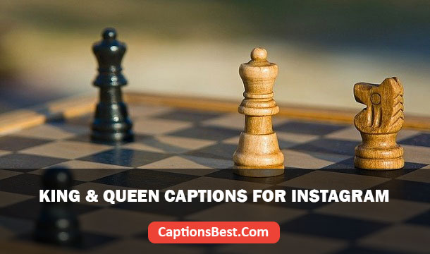 King And Queen Captions for Instagram