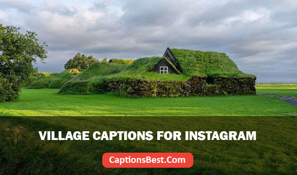 Village Captions for Instagram