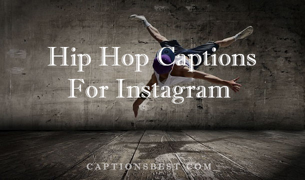 Hip Hop Captions For Instagram